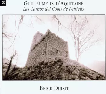 Brice Duisit: Las Cansos Del Coms De Peitieus