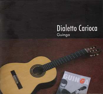 CD Guinga: Dialetto Carioca