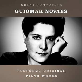 Album Guiomar Novaes: Condon Collection: Masters Of The Piano Roll
