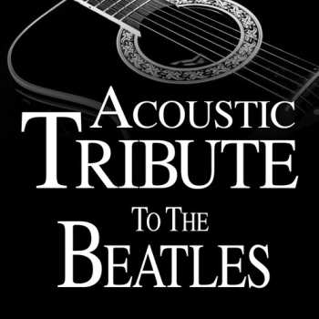 Album The Guitar Tribute Players: Acoustic Tribute To The Beatles