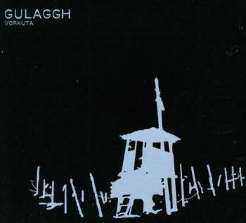 Album Gulaggh: Vorkuta