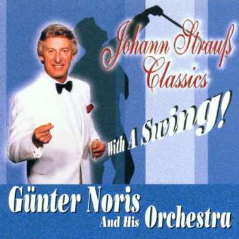 CD Günter Noris: Johann Strauss Classics With A Swing!