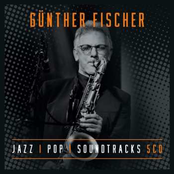 5CD/Dobozkészlet Günther Fischer: Jazz - Pop - Soundtracks