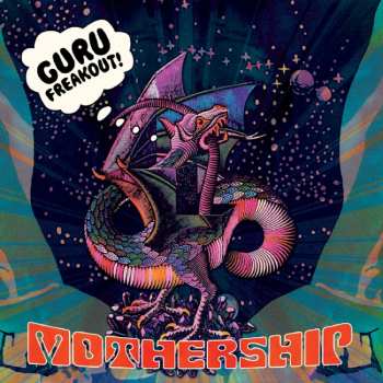 CD Guru Freakout: Mothership