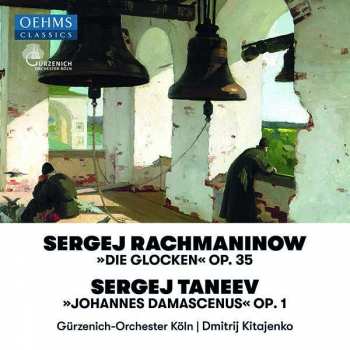 Album Sergei Vasilyevich Rachmaninoff: Die Glocken Op. 35 ; Johannes Damascenus Op. 1