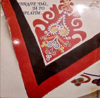 Album Gustav Imrýšek: Hrajte Dál, Já To Platím...