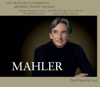 Gustav Mahler: Das Klagende Lied