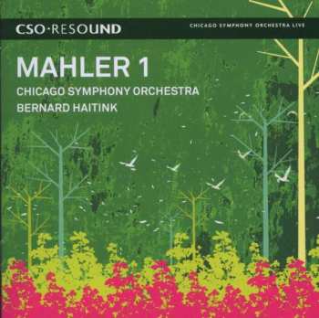 Album The Chicago Symphony Orchestra: Mahler 1 (Symphony No. 1 In D Major)