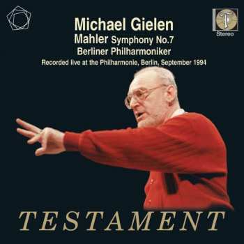 Album Berliner Philharmoniker: Michael Gielen conducts Mahler Symphony No.7