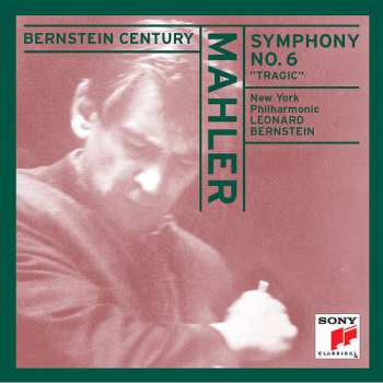 Album Leonard Bernstein: Symphony No. 6 "Tragic"