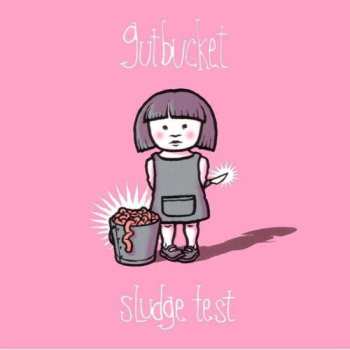 Album Gutbucket: Sludge Test