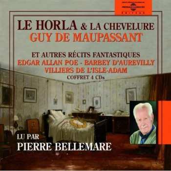Album Pierre Bellemare: Le Horla & La Chevelure Et Autres Récits Fantastiques