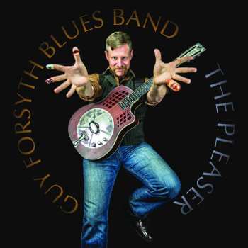 Album Guy Forsyth Band: The Pleaser