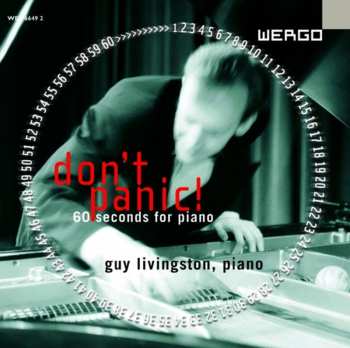 Album Guy Livingston: Don't Panic! 60 Seconds For Piano