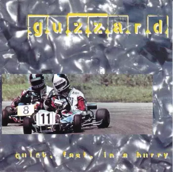Guzzard: Quick, Fast, In A Hurry