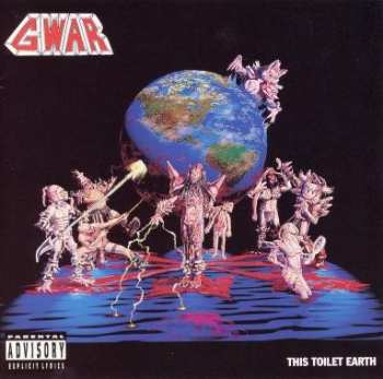 Album Gwar: This Toilet Earth