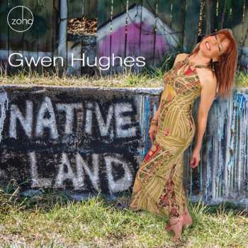 Album Gwen Hughes: Native Land