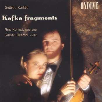 Album Sakari Oramo: Kafka Fragments