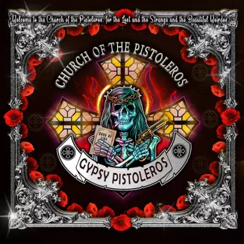 Gypsy Pistoleros: Church Of The Pistoleros