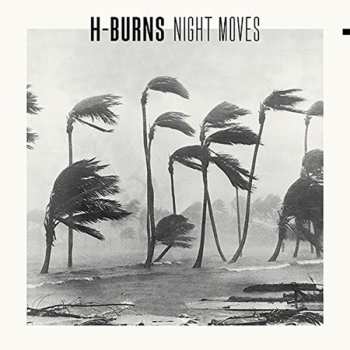 Album H-Burns: Night Moves