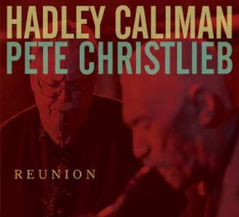 Album Pete Christlieb: Reunion