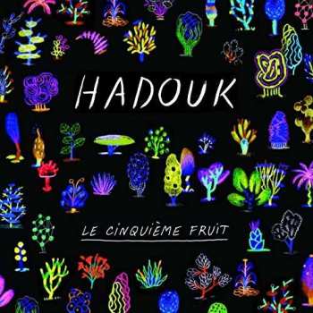 Album Hadouk Quartet: Le Cinquième Fruit