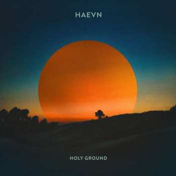 LP HAEVN: Holy Gound