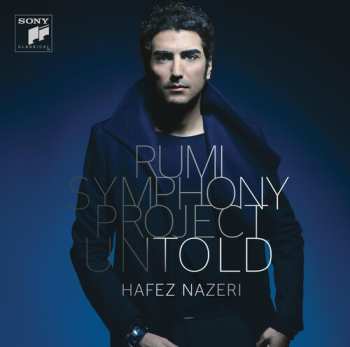 Album Hafez Nazeri: Rumi Symphony Project - Cycle I - Untold