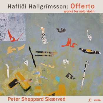 Album Peter Sheppard: “Offerto”: Works For Solo Violin