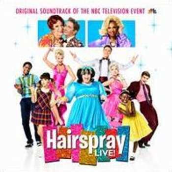 Album Hairspray Live! Cast: Hairspray Live! (Original Soundtrack Of The NBC Television Event)