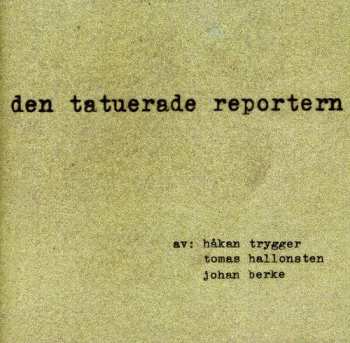 Album Tomas Hallonsten: Den Tatuerade Reportern
