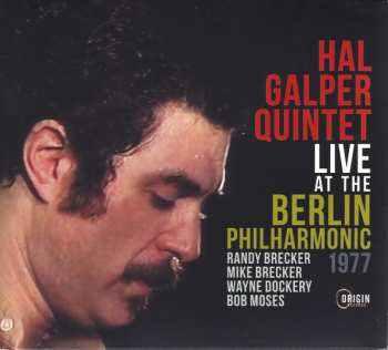 Album Hal Galper Quintet: Live At The Berlin Philharmonic 1977