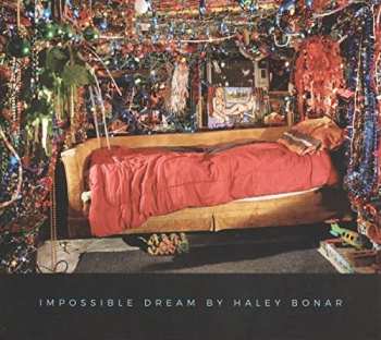 LP Haley Bonar: Impossible Dream