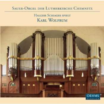 Album Halgeir Schiager: Sauer-Orgel Der Lutherkirche Chemnitz