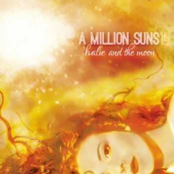 Album Halie And The Moon: A Million Suns: Vol 1