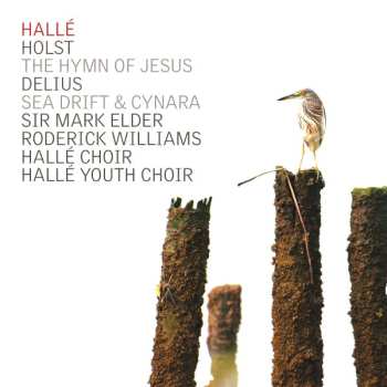 Album Gustav Holst: The Hymn Of Jesus • Sea Drift & Cynara