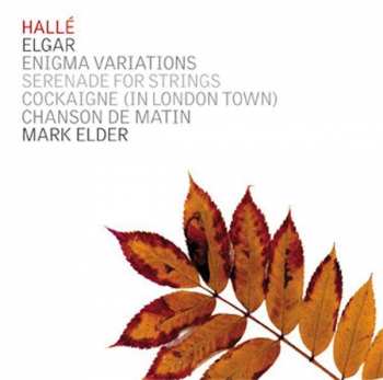 Album Sir Edward Elgar: Enigma Variations • Serenade For Strings • Cockaigne (In London Town) • Chanson De Matin