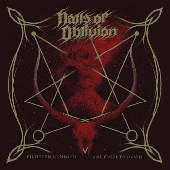 CD Halls Of Oblivion: Eighteen Hundred And Froze To Death