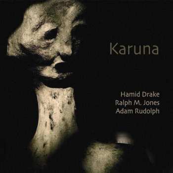 Album Adam Rudolph: Karuna (Compassion)