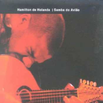 Album Hamilton De Holanda: Samba Do Avião