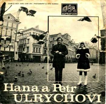 SP Hana A Petr Ulrychovi: Ať V Tvých Písních Zním Jenom Já / Mámy Nejdou