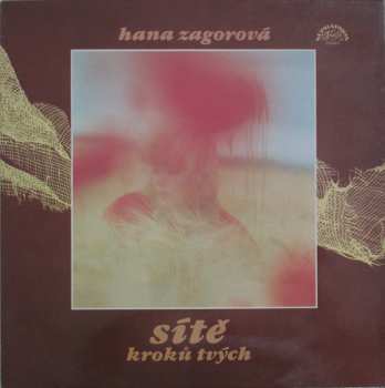 LP Hana Zagorová: Sítě Kroků Tvých