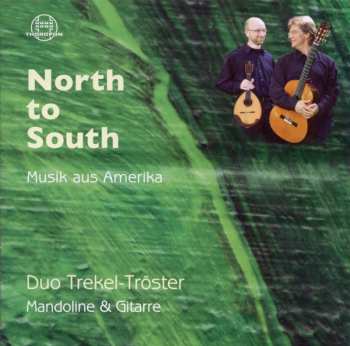 Album Handel / Duo Trekel-troeter: North To South Musik Aus Amerika