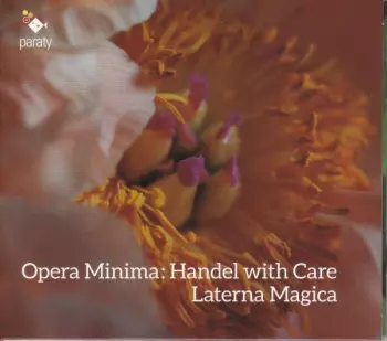 Laterna Magica - Opera Minima: Handel With Care