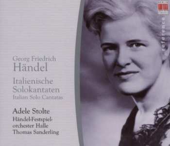 Album Handel / Stolte / Handel-festspiel Orchester: Italian Solo Cantatas