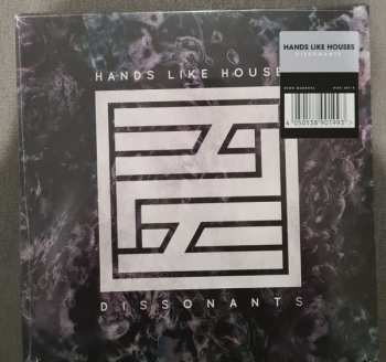 LP Hands Like Houses: Dissonants CLR | LTD