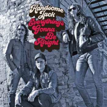 Album Handsome Jack: Everything's Gonna Be Alright