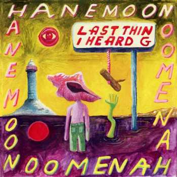 CD Hanemoon: Last Thing I Heard