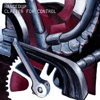 Hangedup: Clatter For Control