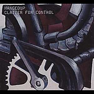 LP Hangedup: Clatter For Control
